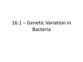 16.1 – Genetic Variation in Bacteria