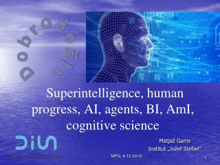 Superintelligence , human progress , AI, agents , BI, AmI , cognitive science