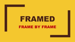 FRAMED