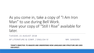 tuesday , 21 August 2018 AP Literature &amp; Comp. / English IV			Mr. sanders