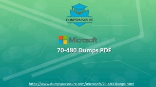 Microsoft 70-480 Exam Guide - 70-480 Dumps PDF | Dumpspass4sure.com