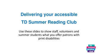 Delivering your accessible TD Summer Reading Club
