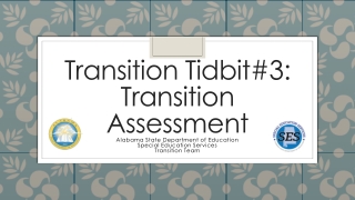 Transition Tidbit#3: Transition Assessment
