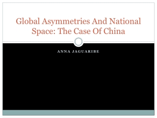 Global Asymmetries And National Space: The Case Of China