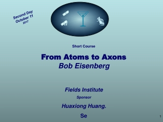 Short Course From Atoms to Axons Bob Eisenberg Fields Institute Sponsor Huaxiong Huang. Se