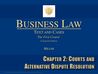 Chapter 2: Courts and Alternative Dispute Resolution