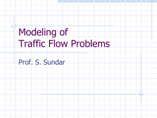 Modeling of Traffic Flow Problems