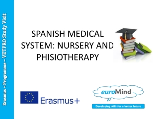 SPANISH MEDICAL SYSTEM: NURSERY AND PHISIOTHERAPY