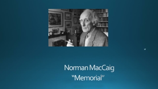 Norman MacCaig “Memorial”