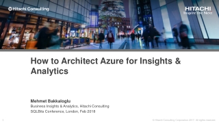 How to Architect Azure for Insights &amp; Analytics