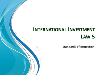 International Investment Law 5