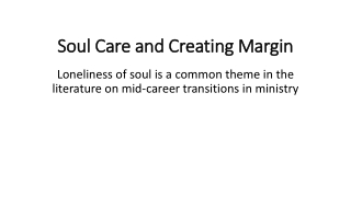 Soul Care and Creating Margin