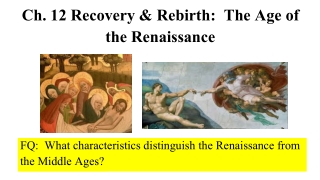 Ch. 12 Recovery &amp; Rebirth: The Age of the Renaissance