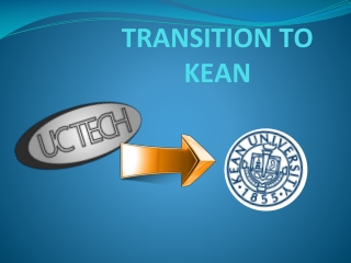 TRANSITION TO KEAN