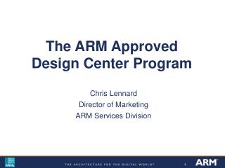 The ARM Approved Design Center Program