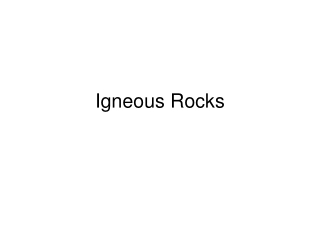 Igneous Rocks