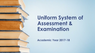 Uniform System of Assessment &amp; Examination