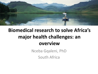 Biomedical research to solve Africa’s major health challenges: an overview