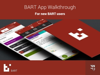 BART App Walkthrough For new BART users