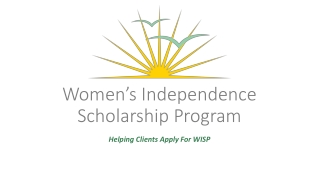 Women’s Independence Scholarship Program