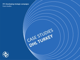 CASE STUDIES DHL TURKEY