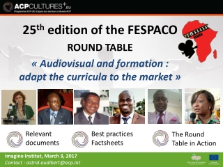 25 th edition of the FESPACO ROUND TABLE