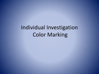 Individual Investigation Color Marking