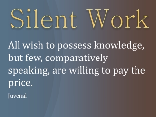 Silent Work