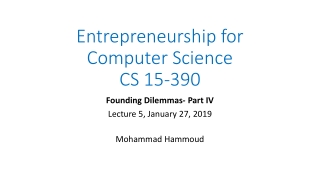 Entrepreneurship for Computer Science CS 15-390