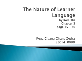 The Nature of Learner Language by Rod Ellis Chapter 2 page 15 - 30