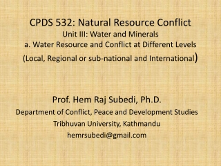 Prof. Hem Raj Subedi , Ph.D. Department of Conflict, Peace and Development Studies