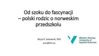 Od szoku do fascynacji – polski rodzic o norweskim przedszkolu