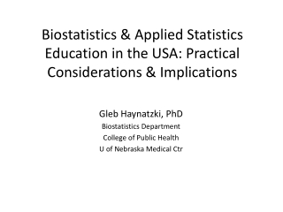 Biostatistics &amp; Applied Statistics Education in the USA: Practical Considerations &amp; Implications