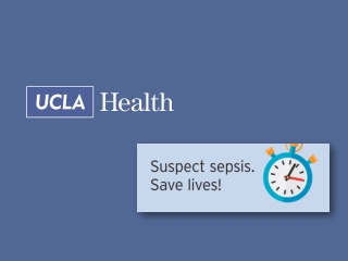 UCLA Sepsis BPA Functionality and the Sepsis Careplan
