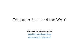 Computer Science 4 the WALC