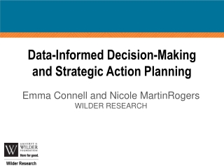 Data-Informed Decision-Making and Strategic Action Planning