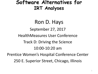 Software Alternatives for IRT Analyses Ron D. Hays