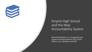 Empire High School and the New Accountability System