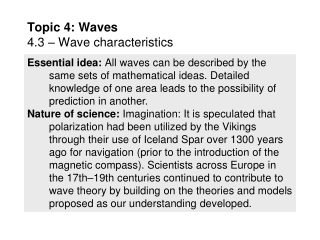 Topic 4: Waves 4.3 – Wave characteristics