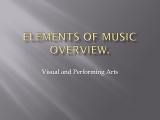 Elements of Music Overview.
