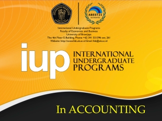 International Undergraduate Programs Faculty of Economics and Business University of Brawijaya