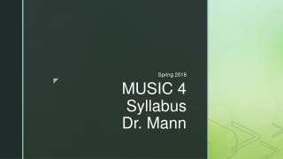 MUSIC 4 Syllabus Dr. Mann