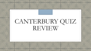 Canterbury Quiz Review