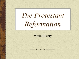 The Protestant Reformation