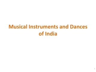 Musical Instruments and Dances of India