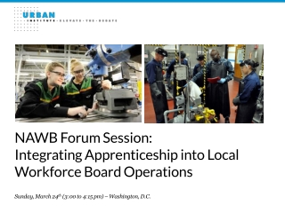 NAWB Forum Session: Integrating Apprenticeship into Local Workforce Board Operations