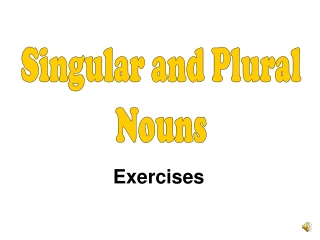 Singular and Plural Nouns