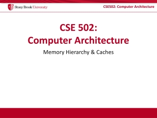 CSE 502: Computer Architecture