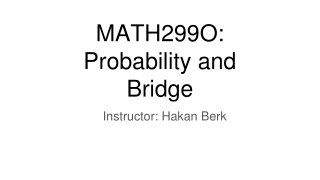 MATH299O: Probability and Bridge