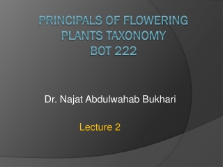 Principals of Flowering Plants Taxonomy BOT 222